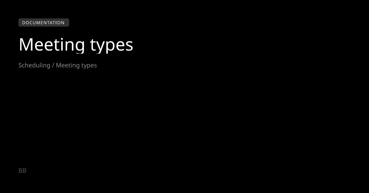Meeting types - Bringboard | Bringboard Docs